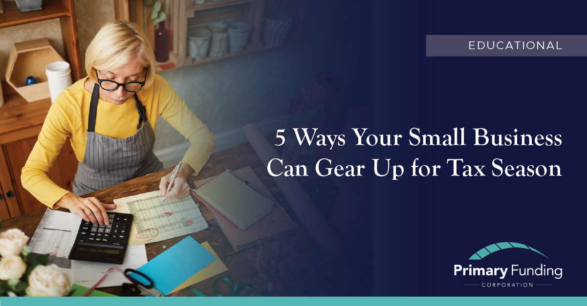 5 Ways Your Small Business Can Gear Up for Tax Season