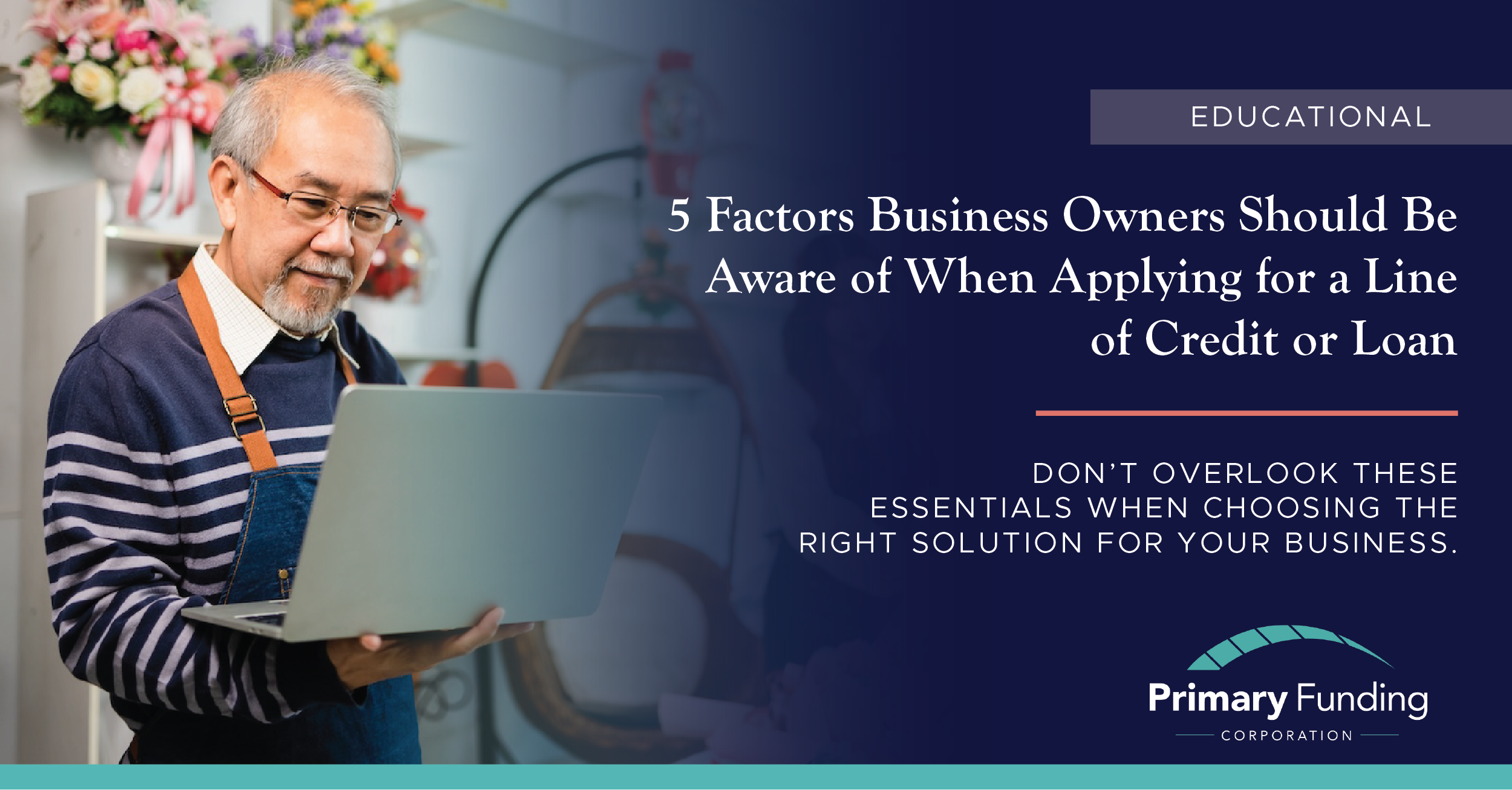 5 Factors Business Owners Should Be Aware of When Applying for a Line of Credit or Loan post image