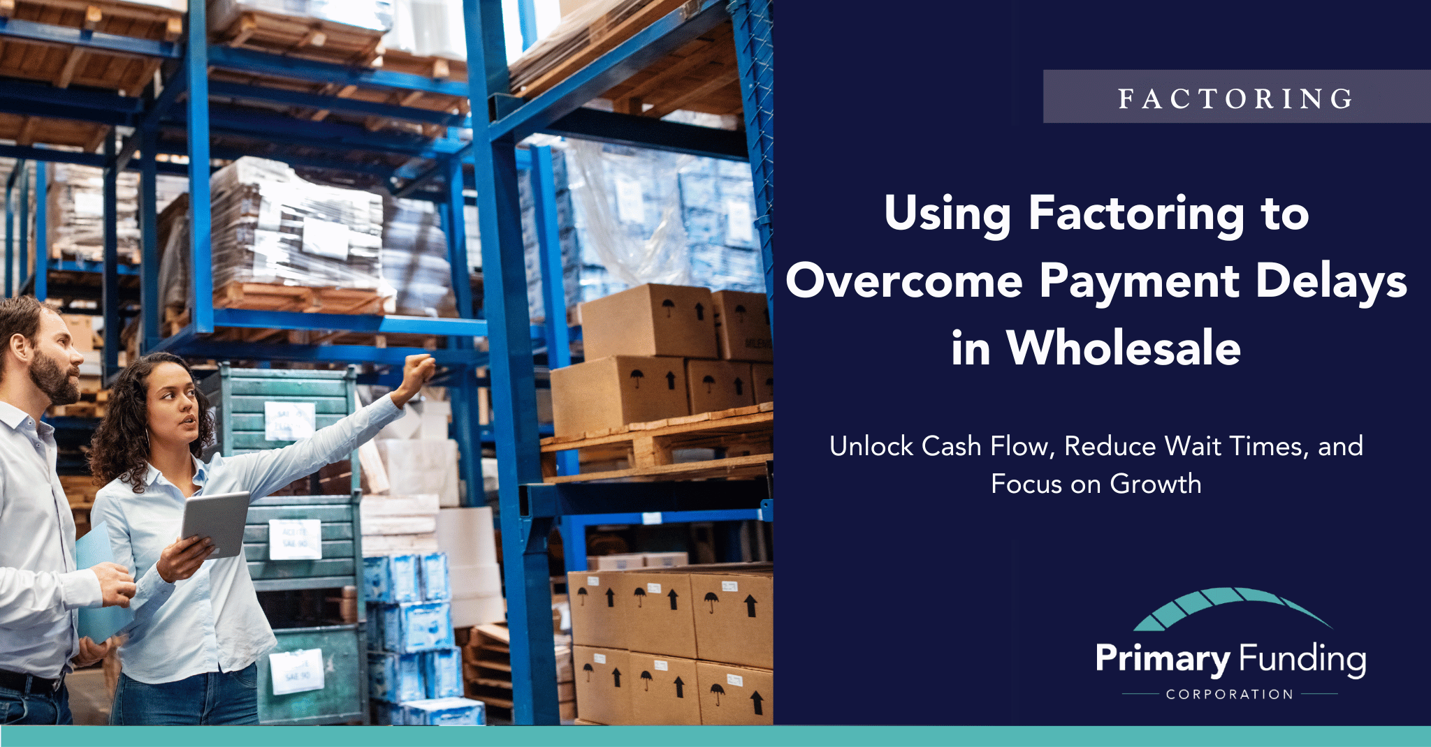 Using Factoring to Overcome Payment Delays in Wholesale