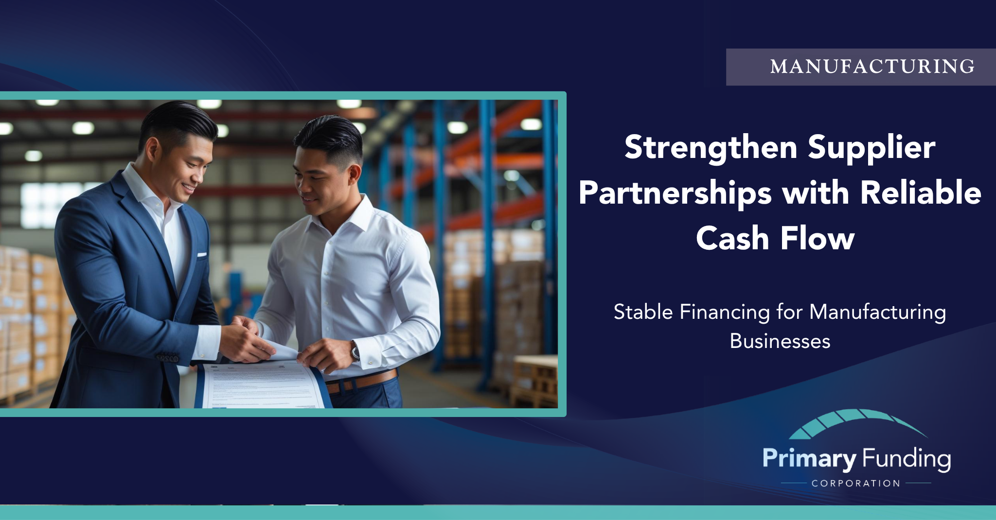 From Delayed Payments to Preferred Partner: Cash Flow Strategies for Manufacturers